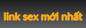 link sex mới nhất